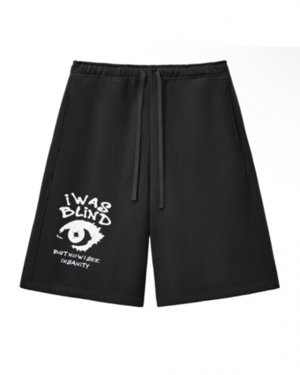 I Was Blind Shorts